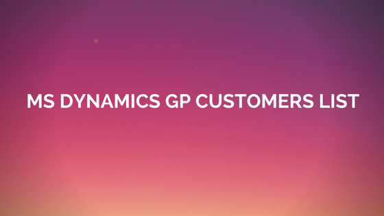 Ms Dynamics GP Customers list